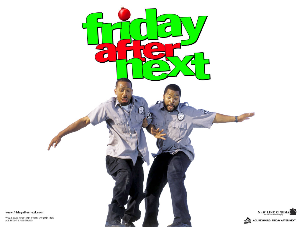 Friday After Next: free desktop wallpapers and background images