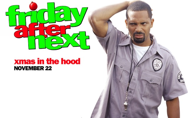 Friday After Next. Desktop wallpaper