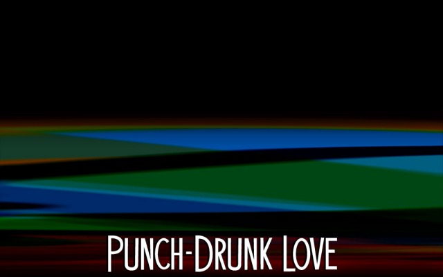 Punch-Drunk Love. Desktop wallpaper